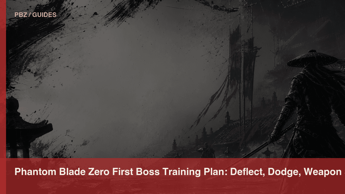 Phantom Blade Zero First Boss Training Plan: Deflect, Dodge, Weapon Switch, Punish official or store media reference